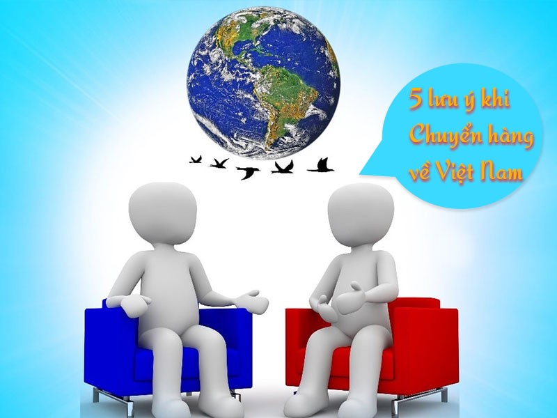 5 lưu ý khi sử dụng dịch vụ vận chuyển hàng từ Mỹ về Việt Nam