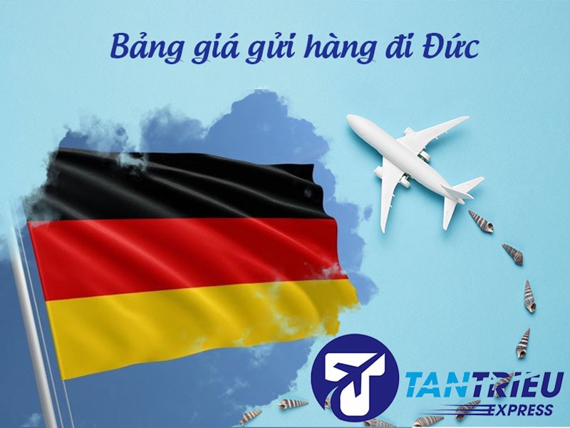 Bảng giá gửi hàng từ Sài Gòn đi Đức 2025