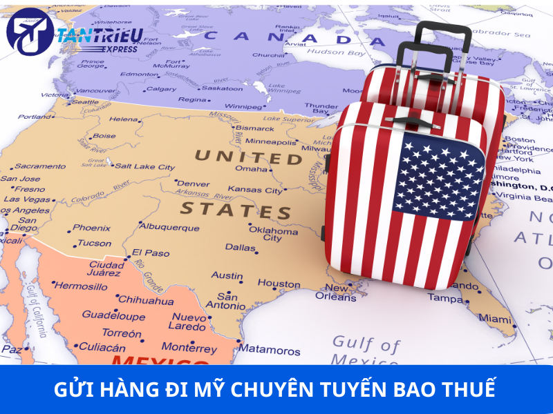 Gửi hàng đi Mỹ chuyên tuyến bao thuế - Giao tận nhà uy tín tại Sài Gòn